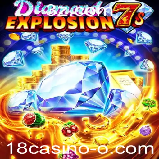 Explorando o Fascinante Universo de DiamondExplosion7s no 18casino