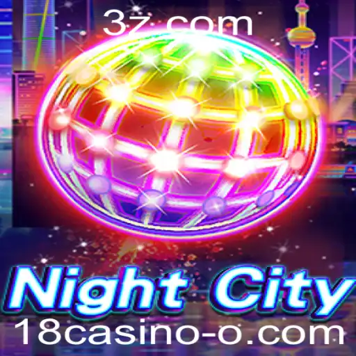 Descubra o Mundo de 'NightCity' e a Emoção do 18Casino